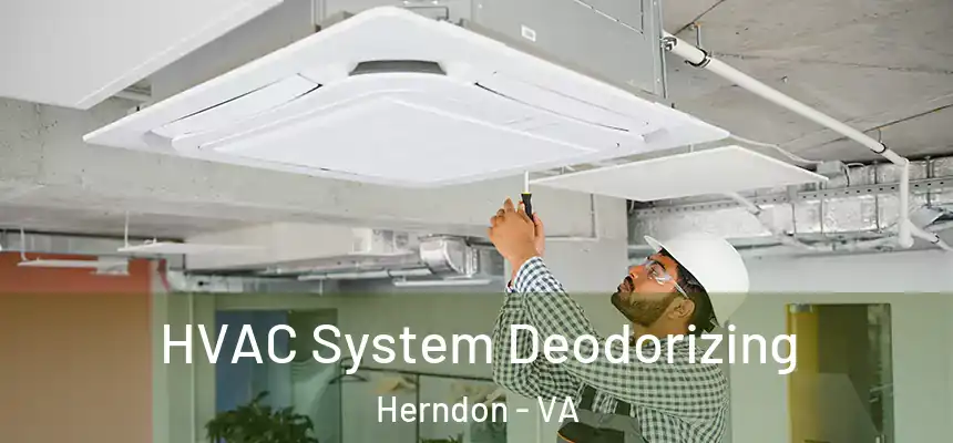  HVAC System Deodorizing Herndon - VA
