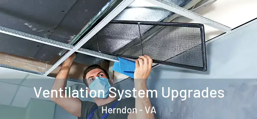  Ventilation System Upgrades Herndon - VA
